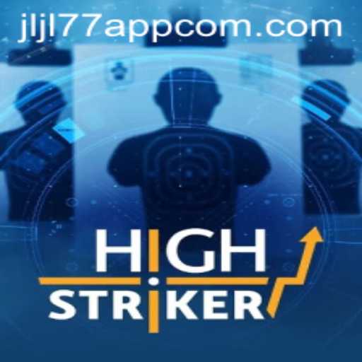 Discover the Thrills of HighStriker: A Game of Skill and Precision with Jljl77 App