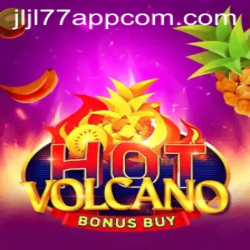 Exploring the Thrills of HotVolcanoBonusBuy on Jljl77 App