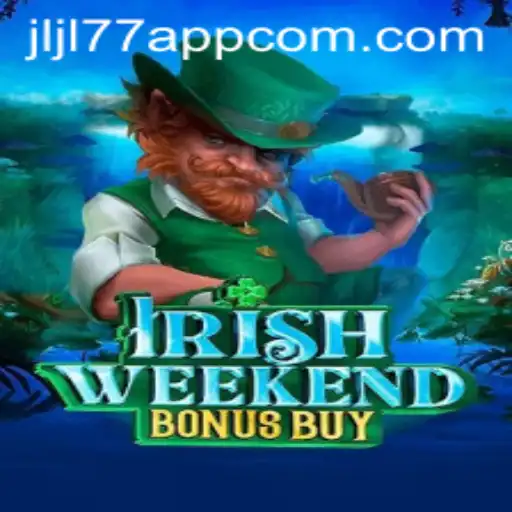 Exploring the Thrills of IrishWeekendBonusBuy on Jljl77 App