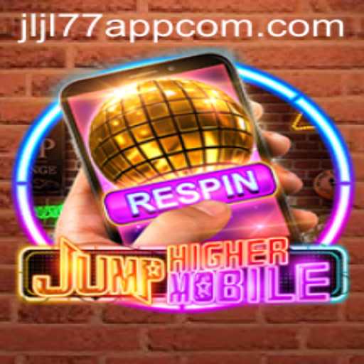 Unleashing the Thrill with JumpHighermobile: A New Era in Mobile Gaming