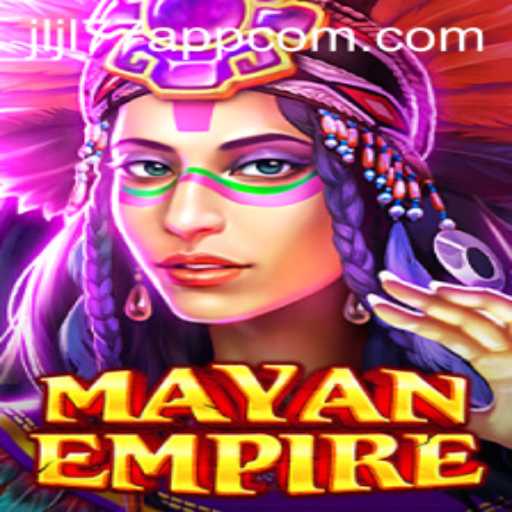 Discover the Thrilling World of MayanEmpire with Jljl77 App