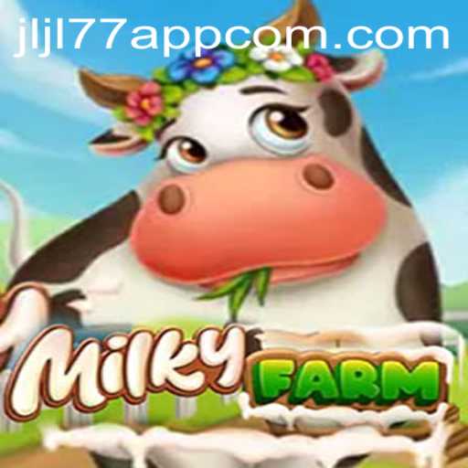 Discover the Whimsical World of MilkyFarm through the Jljl77 App